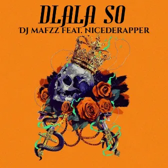 Dlala So by DJ Mafzz