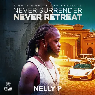 Never Surrender Never Retreat by Eighty Eight Storm Productions