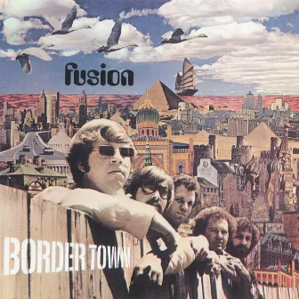 Border Town by Fusion