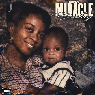 MIRACLE BABY by 6kFly