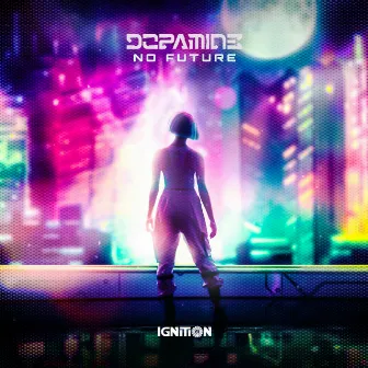 No Future by Dopamine