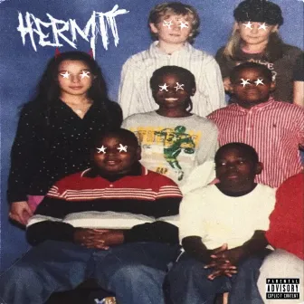 HERMIT by SKIDD SIXX