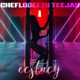 Ecstacy by Cheflodeezy