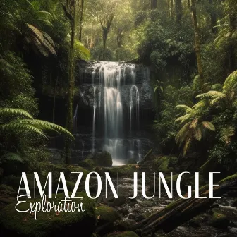 Amazon Jungle Exploration: Incredible Rainforest Nature Sounds Ambience by Sounds Effects Academy