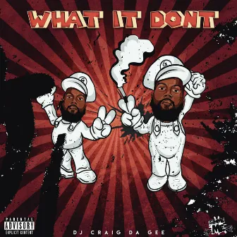 What It Dont(lil nigga) by DJ Craig da GEE