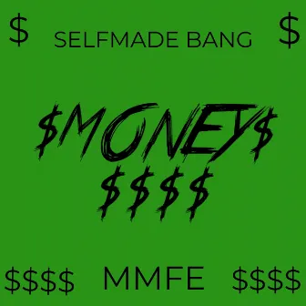 Money by SelfmadeBang