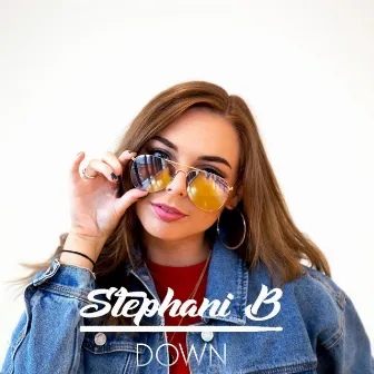 Down by Stephani B