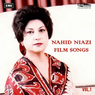 Nahid Niazi Film Songs, Vol. 1 by Nahid Niazi