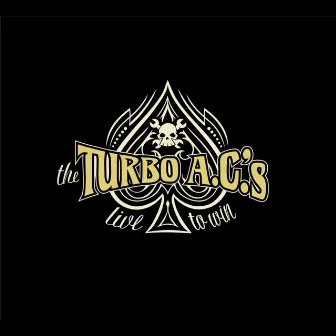 Live to Win by The Turbo A.C.'s