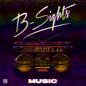 Music by B-Sights