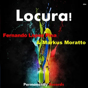 Locura! - Single by Markus Moratto