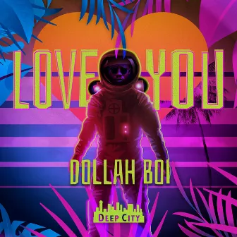 Love You by Dollah Boi