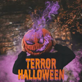 Terror Halloween by Halloween Songs