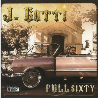 Full 60 by J. Gotti