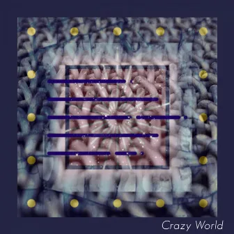 Crazy World by Van Dalm