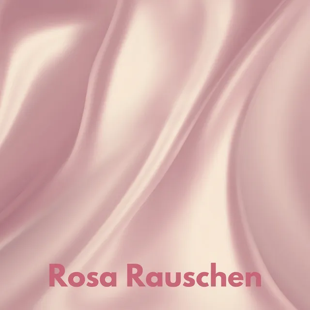 Rosa Rauschen