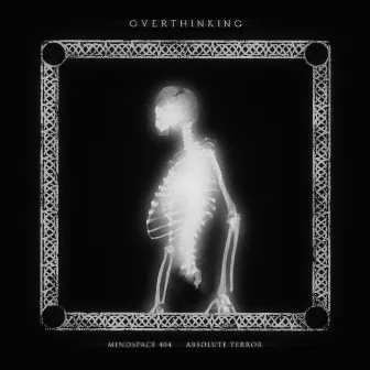 Overthinking by Absolute Terror