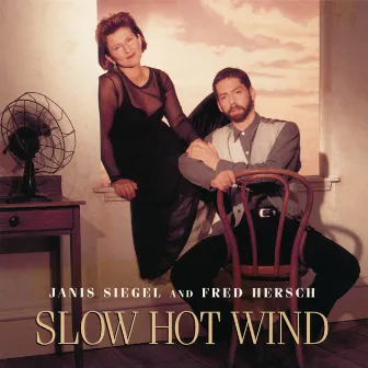 Slow Hot Wind by Janis Siegel