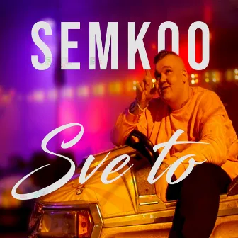 Sve to by SemKoo