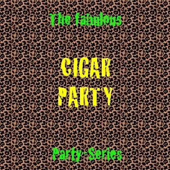 Cigar Lounge Party by The Pop All Stars