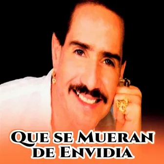 Que se Mueran de Envidia by Frankie Ruiz