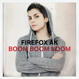 Boom Boom Boom by Firefox AK