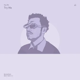 Try Me by Kay Be