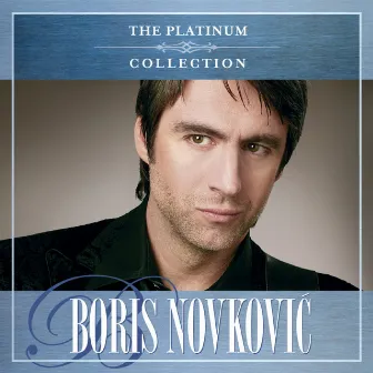 The Platinum Collection by Boris Novković