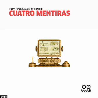 Cuatro Mentiras by Fory