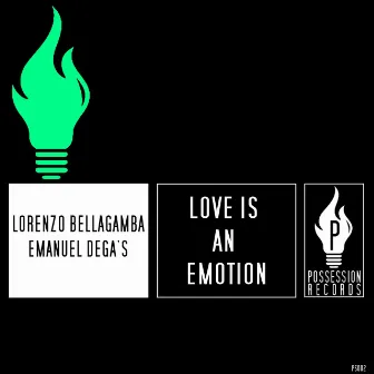 Love Is an Emotion by Lorenzo Bellagamba