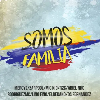 Somos Familia by R2c