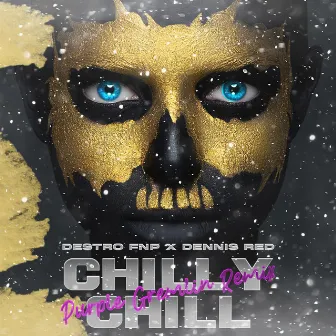 Chilly Chill (Remix) by Destro FNP