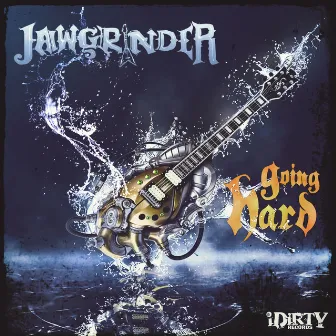 Going Hard by Jawgrinder