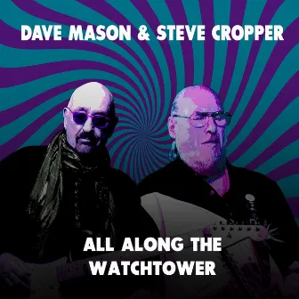 All Along the Watchtower by Dave Mason