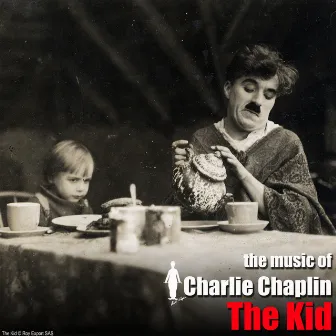 The Kid (Original Motion Picture Soundtrack) by Charlie Chaplin