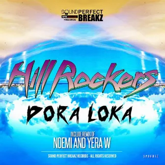 Dora Loca by The Hillrockers