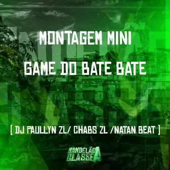 Montagem Mini Game do Bate Bate by Dj chabs zl