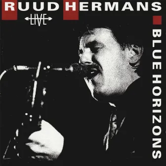 Blue Horizon (Live) by Ruud Hermans