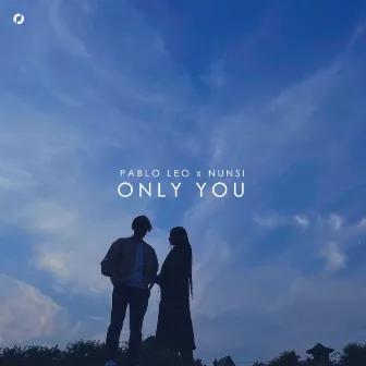 only you by nunsi