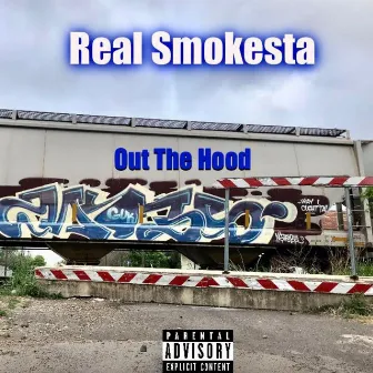 Out the Hood by Real Smokesta