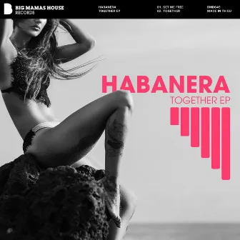 Together EP by Habanera