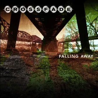 Falling Away by Crossfade