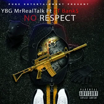 No Respect by YBGmrrealtalk