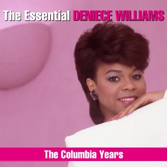 The Essential Deniece Williams (The Columbia Years) by Deniece Williams