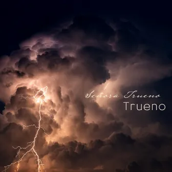 Trueno by Señora Trueno