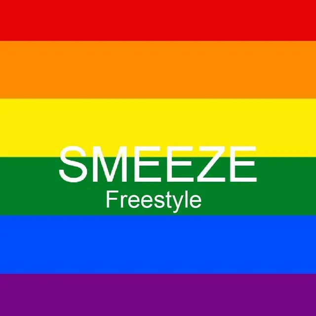 SMEEZE FREESTYLE