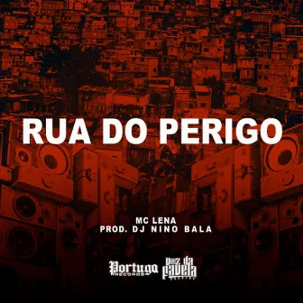 Rua do Perigo by MC LENA