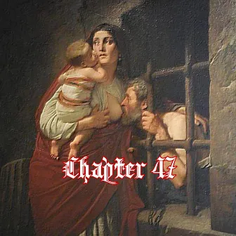 Chapter 47 by LIL BANXO