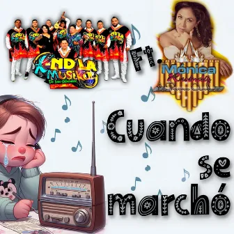 Cuando Se Marchó by Kandela Musikal De Ivan Soberanes