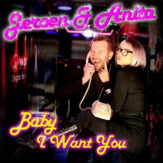 Baby I want you by Jeroen